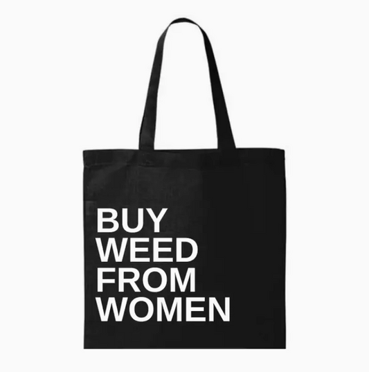 Buy Weed From Women™ Black Tote
